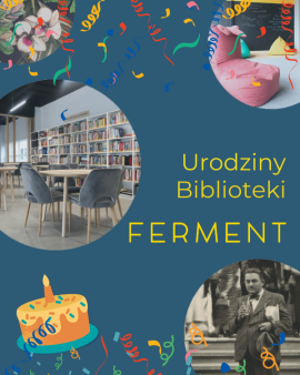 Pierwsze urodziny FERMENTu!